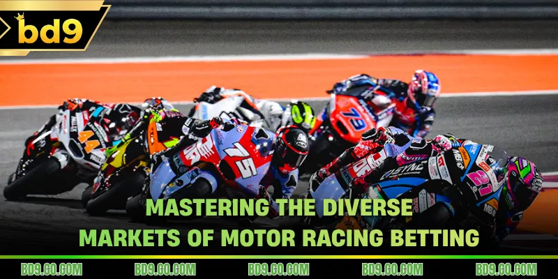 Mastering the diverse markets of Motor Racing Betting